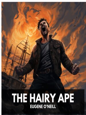 cover image of The Hairy Ape (Unabridged)